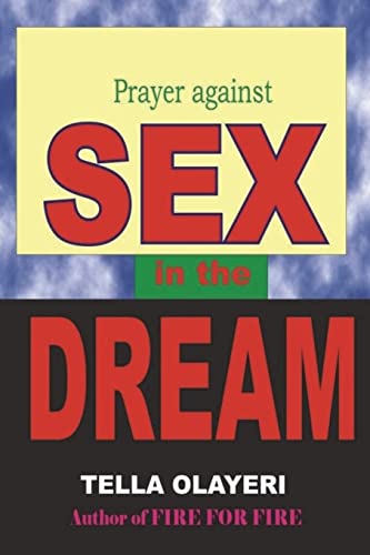 Prayer against SEX in the DREAM (Dream Interpretation Book) von CREATESPACE